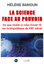 le livre de Hélène Banoun sur la crise du Covid 19 : La Science Face au Pouvoir